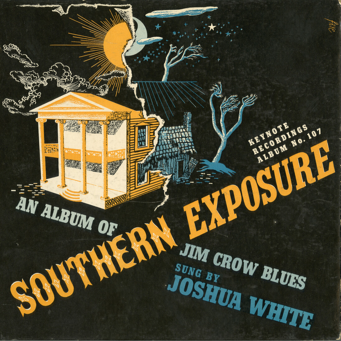 Cover of Josh White’s album Southern Exposure: An Album of Jim Crow Blues, with design by E. Simms Campbell. New York: Keynote Recordings, 1941. Institute of Jazz Studies, Rutgers University Libraries, courtesy Estate of Josh White, Sr., Folk-Blues Music Co./ASCAP (album), courtesy Elizabeth Campbell Moskowitz (album design), images reprinted courtesy Mercury Records, Inc., under license from Universal Music Enterprises, a Division of UMG Recordings, Inc.